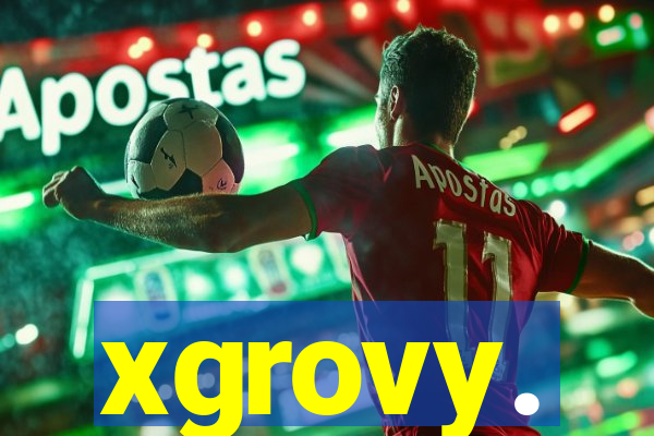 xgrovy.