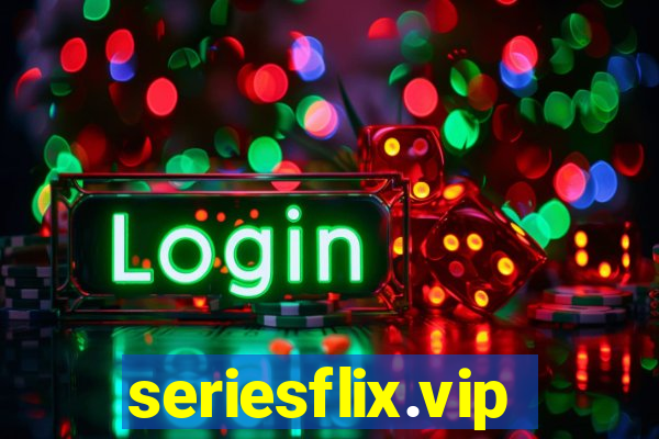seriesflix.vip
