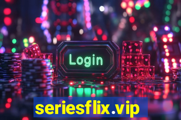 seriesflix.vip