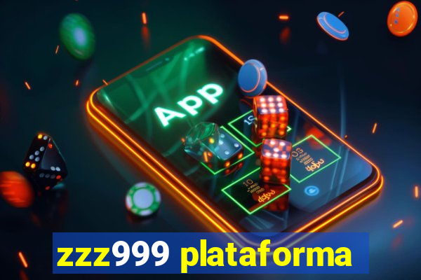 zzz999 plataforma
