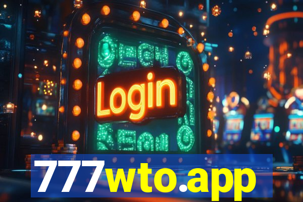 777wto.app