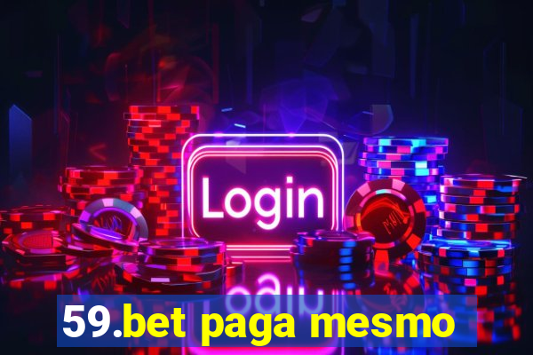 59.bet paga mesmo
