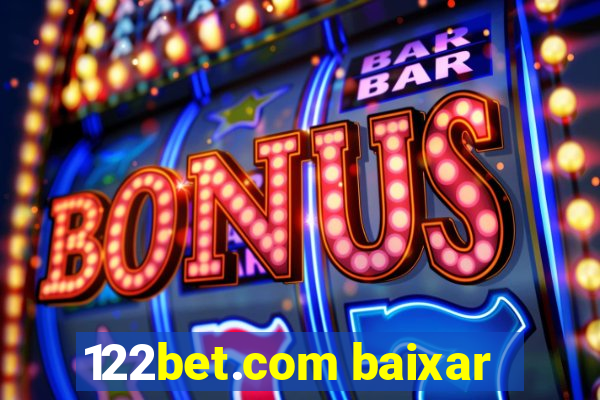 122bet.com baixar