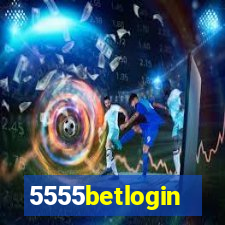 5555betlogin