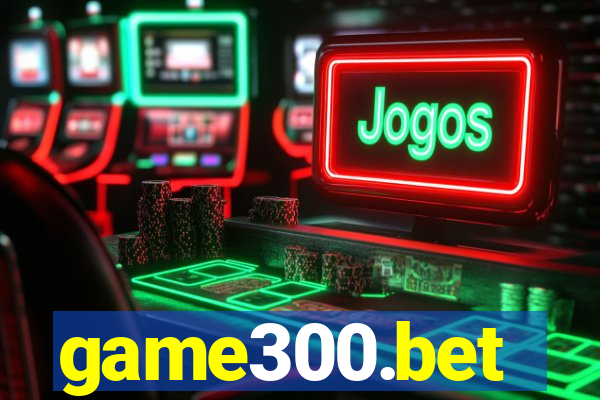 game300.bet