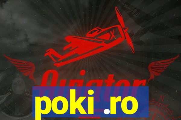 poki .ro