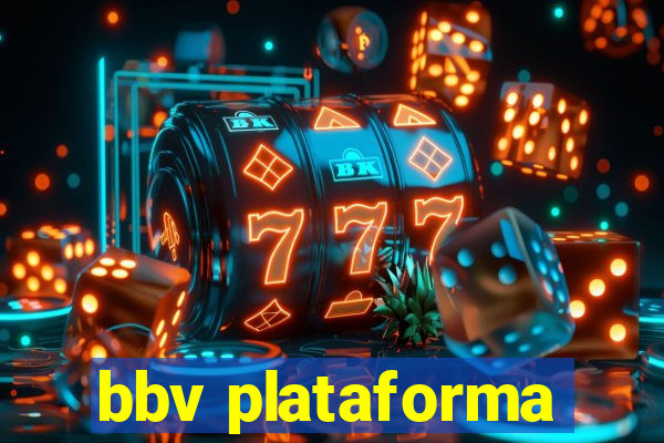bbv plataforma