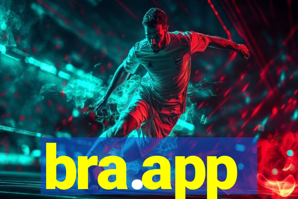 bra.app