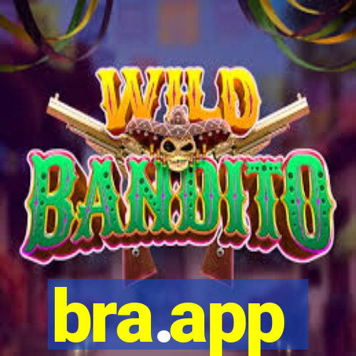 bra.app