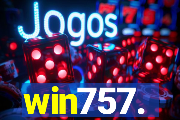 win757.