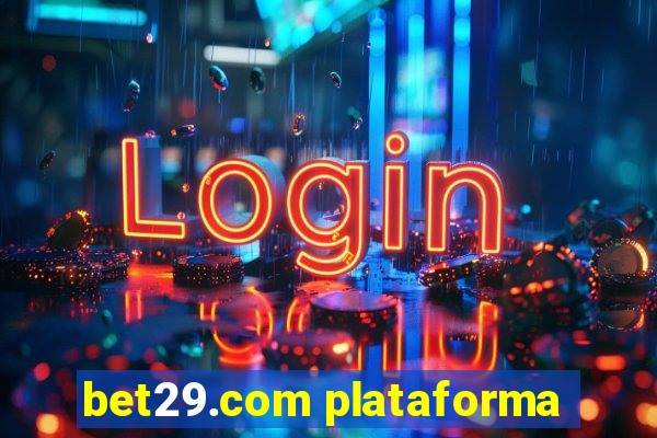 bet29.com plataforma