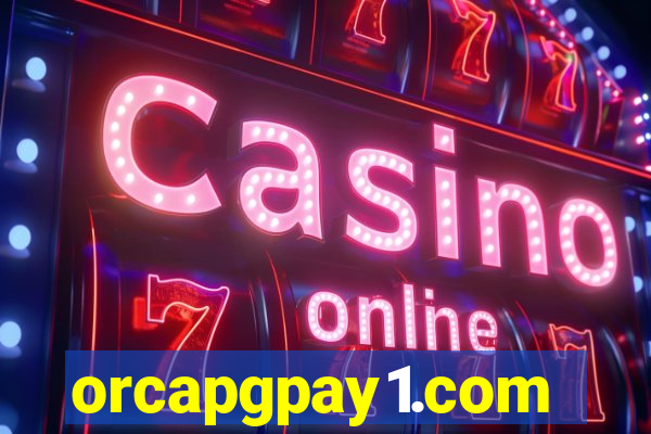 orcapgpay1.com