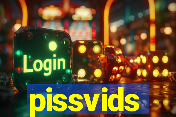 pissvids