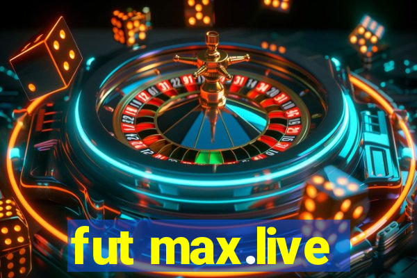 fut max.live