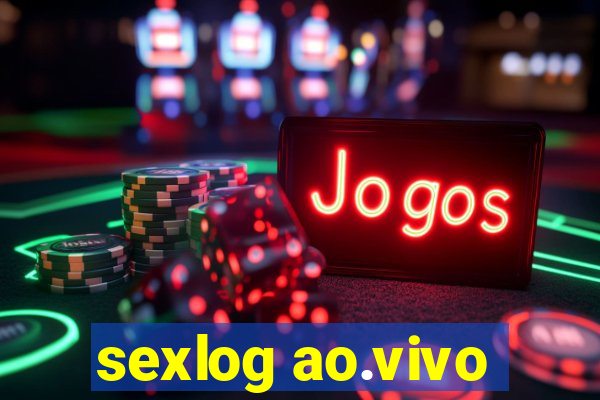 sexlog ao.vivo