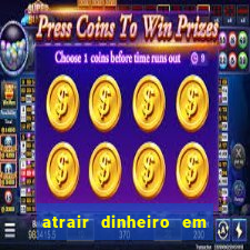 atrair dinheiro em 2 dias