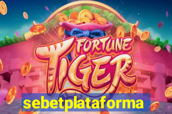 sebetplataforma
