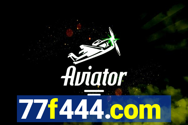 77f444.com