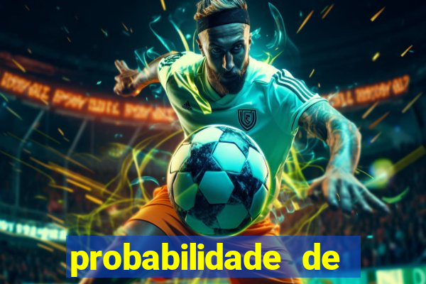 probabilidade de jogos de futebol