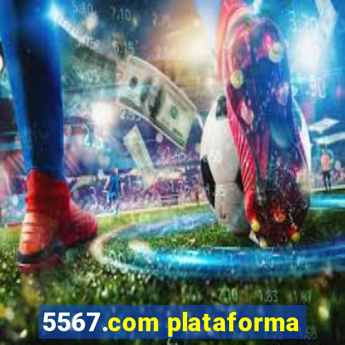 5567.com plataforma
