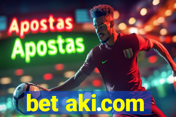 bet aki.com