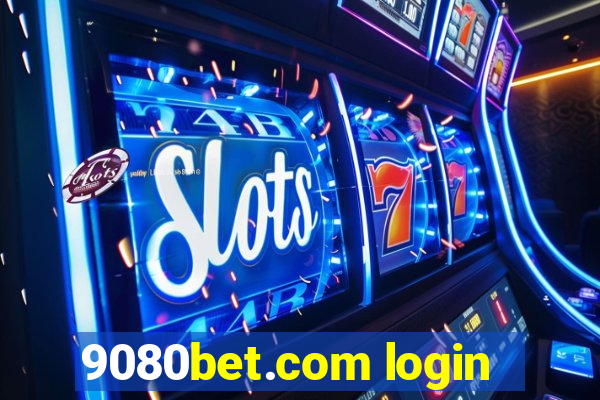 9080bet.com login