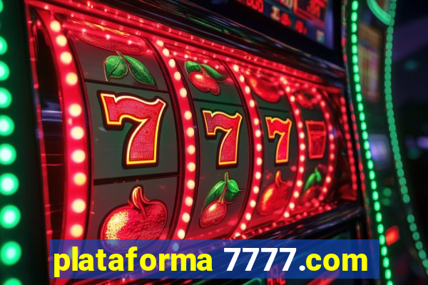 plataforma 7777.com
