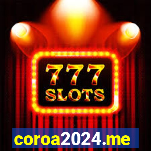 coroa2024.me
