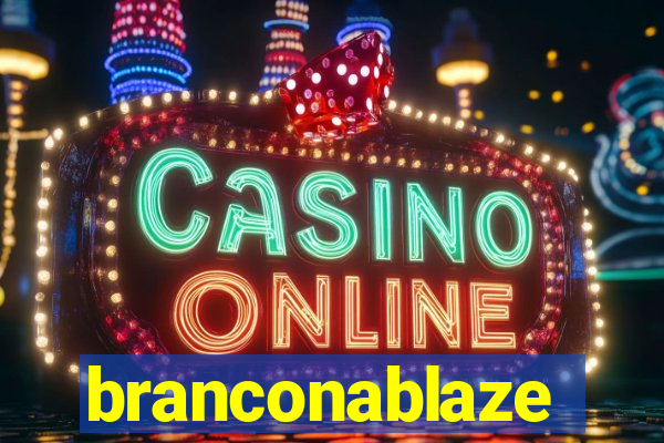 branconablaze