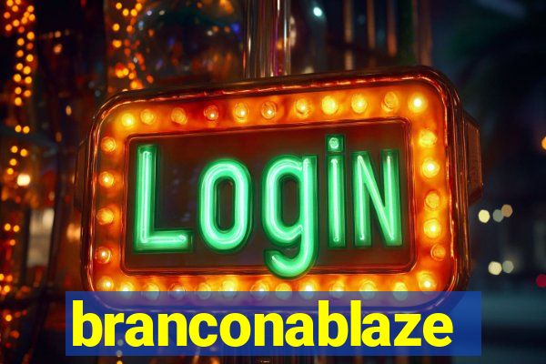 branconablaze