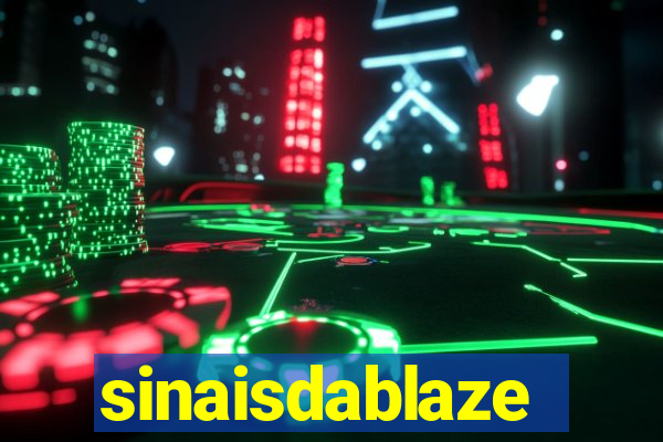 sinaisdablaze