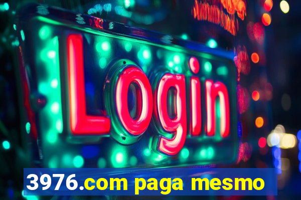 3976.com paga mesmo