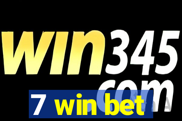 7 win bet