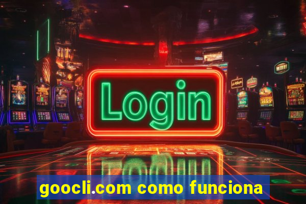 goocli.com como funciona