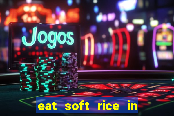eat soft rice in another world hentai