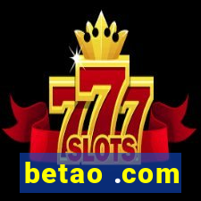 betao .com
