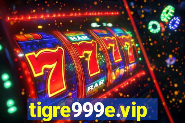 tigre999e.vip