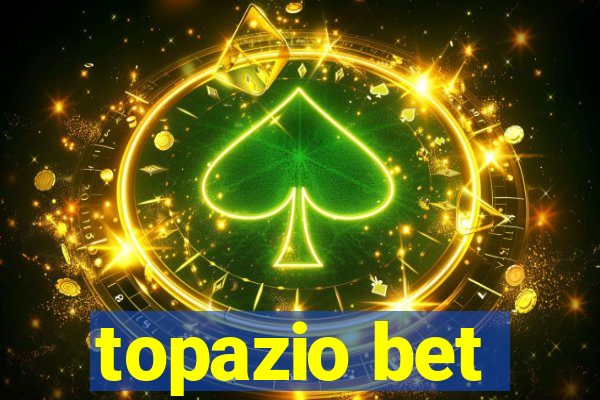 topazio bet