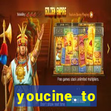 youcine. to