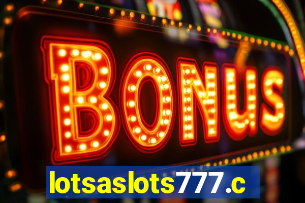 lotsaslots777.com