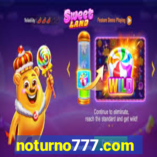 noturno777.com