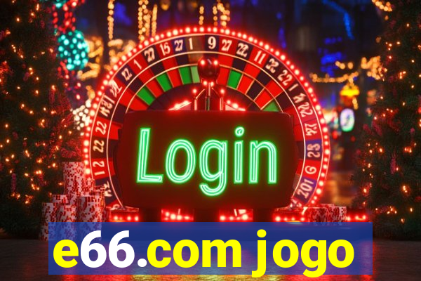 e66.com jogo
