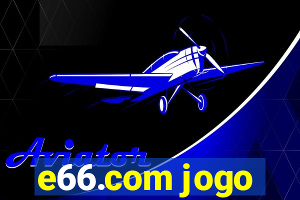 e66.com jogo