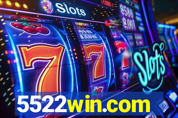 5522win.com
