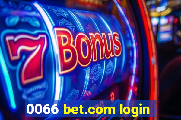0066 bet.com login