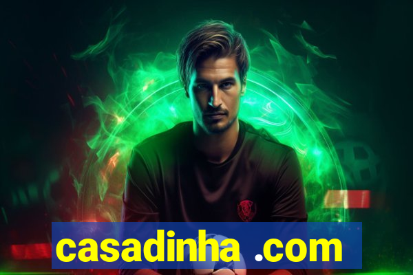 casadinha .com
