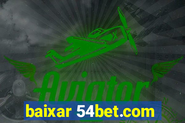 baixar 54bet.com