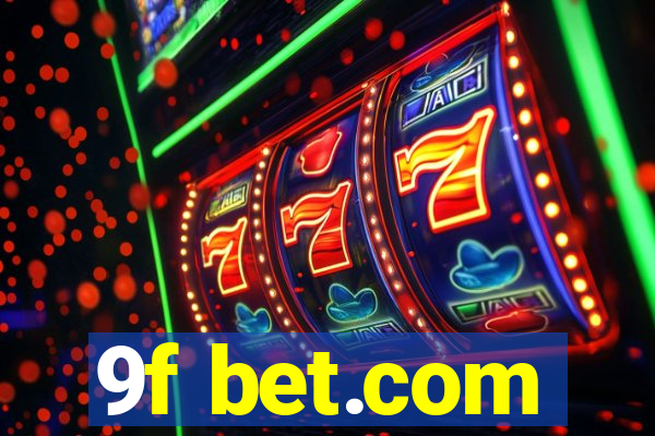 9f bet.com