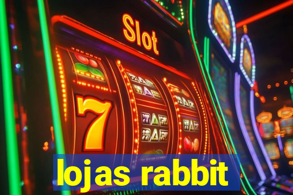 lojas rabbit
