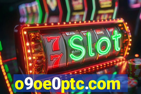 o9oe0ptc.com